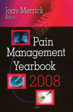 Pain Management Yearbook de Professor Joav, MD, MMedSci, DMSc Merrick