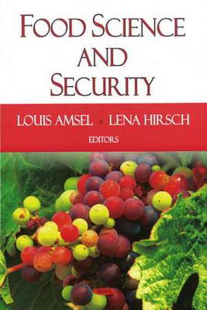 Food Science and Security de Louis Amsel