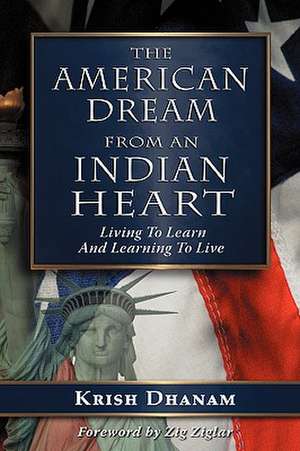 The American Dream de Krish Dhanam