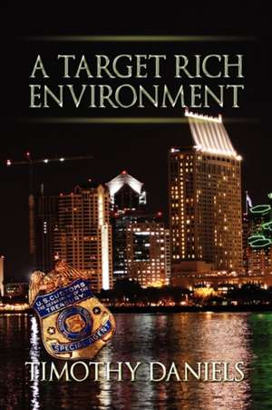 A Target Rich Environment de Timothy Daniels