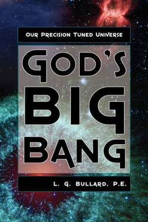 God's Big Bang de Lucius Bullard