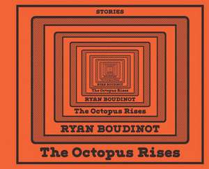 The Octopus Rises de Ryan Boudinot