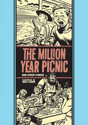 The Million Year Picnic and Other Stories de Will Elder