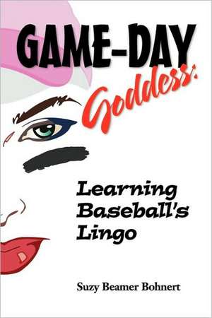 Game-Day Goddess de Suzy Beamer Bohnert