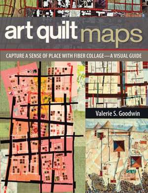 Art Quilt Maps de Valerie Goodwin