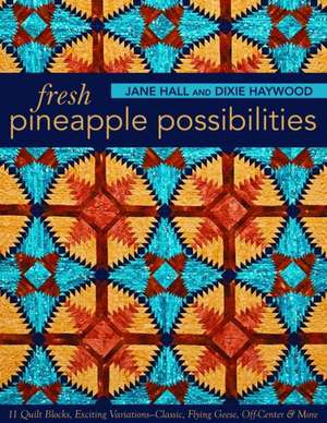 Fresh Pineapple Possibilities de Jane Hall