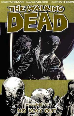 The Walking Dead Volume 14: No Way Out de Robert Kirkman