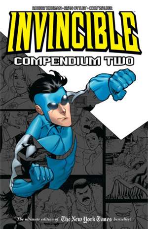 Invincible Compendium. Volume II de Robert Kirkman