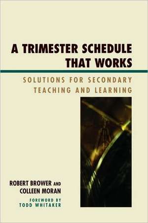 A Trimester Schedule That Works de Robert Brower