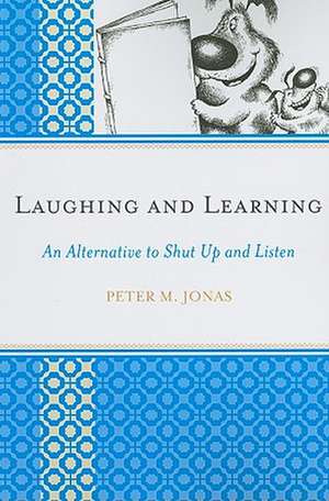 Laughing and Learning de Peter M. Jonas