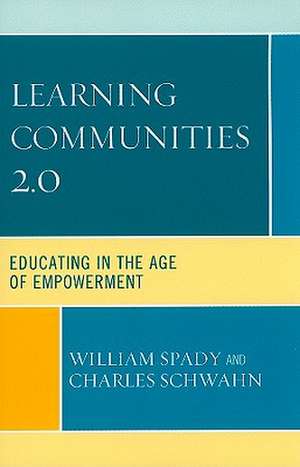 Learning Communities 2.0 de William G. Spady