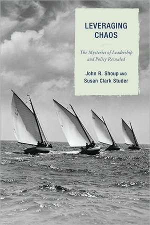 Leveraging Chaos de John R. Shoup