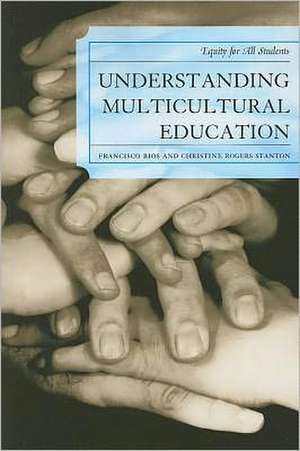 Understanding Multicultural Education de Christine A. Rogers