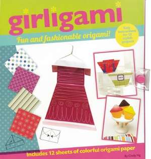 Girligami: Fun and Fashionable Origami! de Cindy Ng