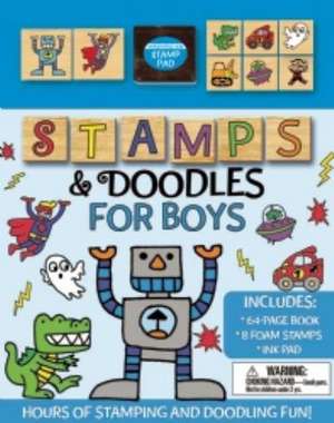 Stamps & Doodles for Boys [With Stamp Designs] de Anna Ildiko Popescu