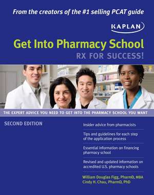 Get Into Pharmacy School: Rx for Success! de William Figg