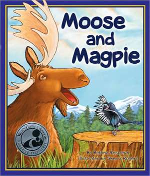 Moose and Magpie de Bettina Restrepo