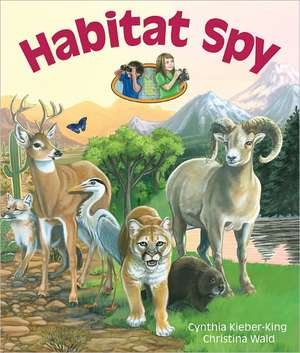 Habitat Spy de Cynthia Kieber-King