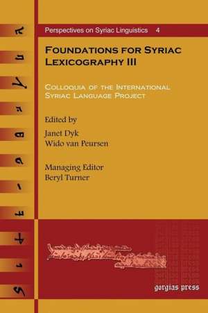 Foundations for Syriac Lexicography III de Janet Dyk