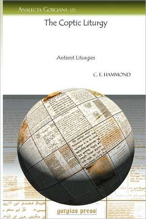 Hammond, C: The Coptic Liturgy de C. Hammond