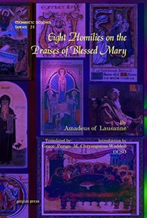 Eight Homilies on the Praises of Blessed Mary de M. Waddell OCSO