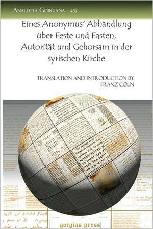 Coeln, R: Eines Anonymus' Abhandlung uber Feste und Fasten, de Rev. Franz Joseph Coeln