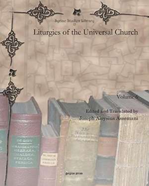 Liturgies of the Universal Church (vol 6)