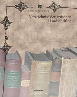 Sachau, E: Verzeichniss der syrischen Handschriften de Eduard Sachau