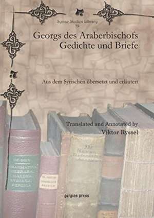 Georgs des Araberbischofs Gedichte und Briefe de Viktor Ryssel