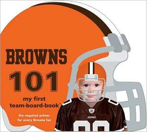 Cleveland Browns 101-Board de Brad M Epstein