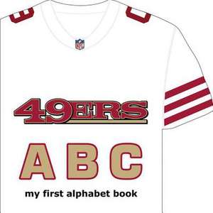 San Francisco 49ers ABC de Brad M. Epstein