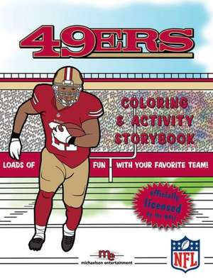 San Francisco 49ers Coloring & Activity Book de Brad M. Epstein