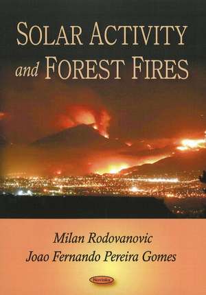 Solar Activity & Forest Fires de Milan Rodovanovic