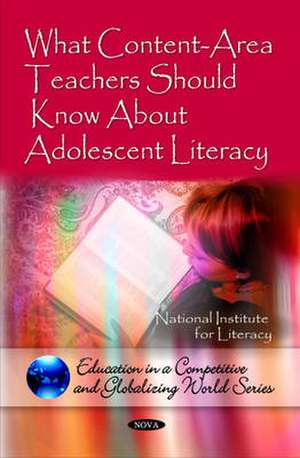 What Content-Area Teachers Should Know About Adolescent Literacy de National Institute for Literacy