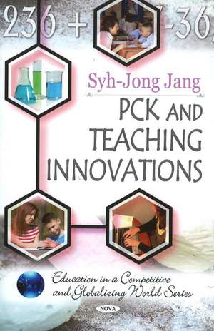 PCK & Teaching Innovations de Syh-Jong Jang