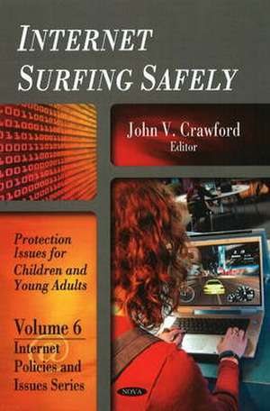 Internet Surfing Safely de John V. Crawford