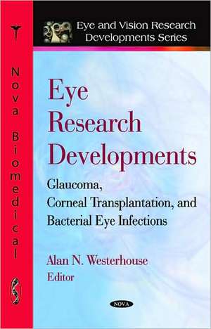 Eye Research Developments de Alan N. Westerhouse