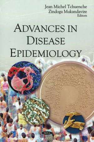 Advances in Disease Epidemiology de Jean Michel Tchuenche