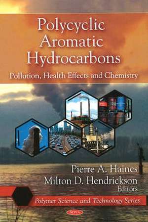 Polycyclic Aromatic Hydrocarbons de Pierre A. Haines