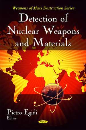 Detection of Nuclear Weapons and Materials de Pietro Egidi