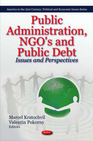 Public Administration, NGO's and Public Debt de Marcel Kratochvil