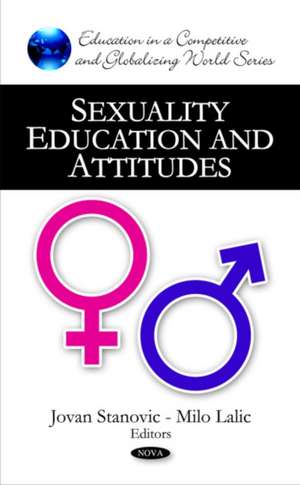 Sexuality Education and Attitudes de Jovan Stanovic