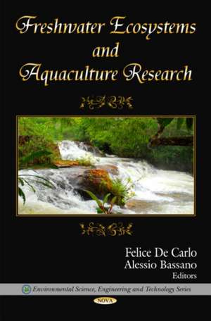 Freshwater Ecosystems and Aquaculture Research de Felice De Carlo