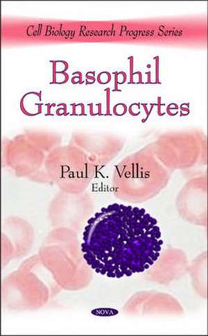 Basophil Granulocytes de Paul K. Vellis