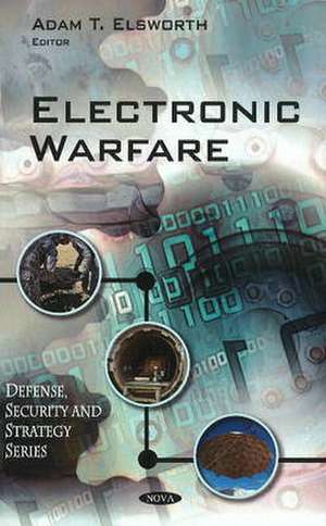 Electronic Warfare de Adam T. Elsworth