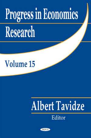 Progress in Economics Research: Volume 15 de Albert Tavidze