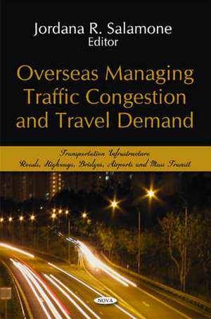 Overseas Managing Traffic Congestion & Travel Demand de Jordana R. Salamone