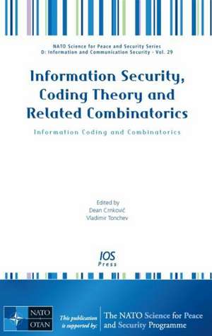 Information Security, Coding Theory and Related Combinatorics; Information Coding and Combinatorics: I de D. CRNKOVIC