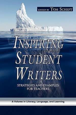 Inspiring Student Writers de Tom Scheft