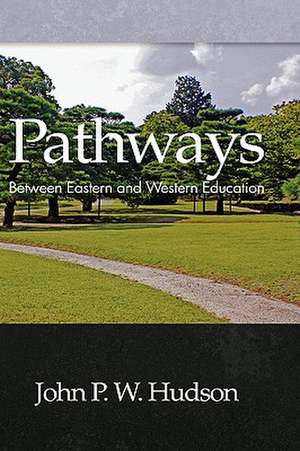 Pathways de John P. W. Hudson